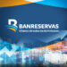 Banreservas se consolida entre los bancos mas importantes de america latina