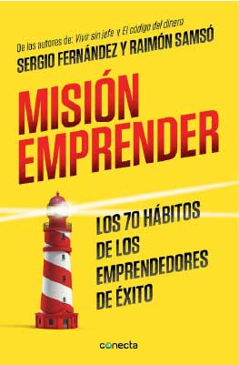 Misión emprender. Sergio Fernández y Raimón Samsó