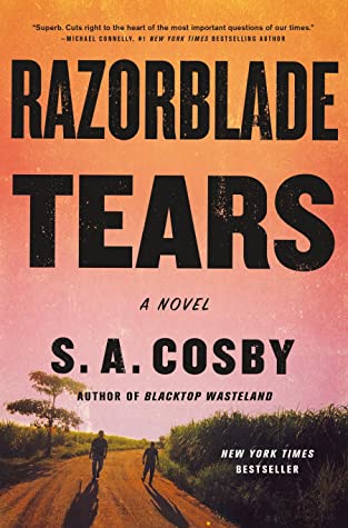 Razorblade tears. S.A. Cosby