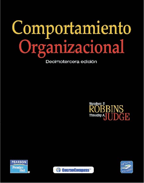 Comportamiento organizacional. Stephen P. Robbins y Timothy A. Judge