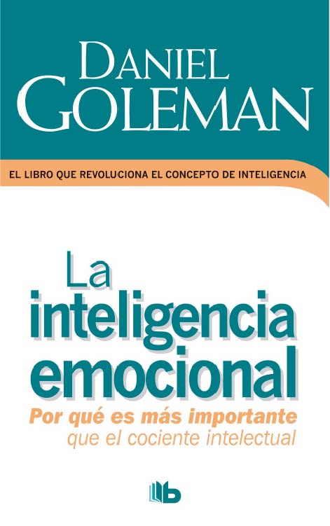 Inteligencia emocional. Daniel Goleman