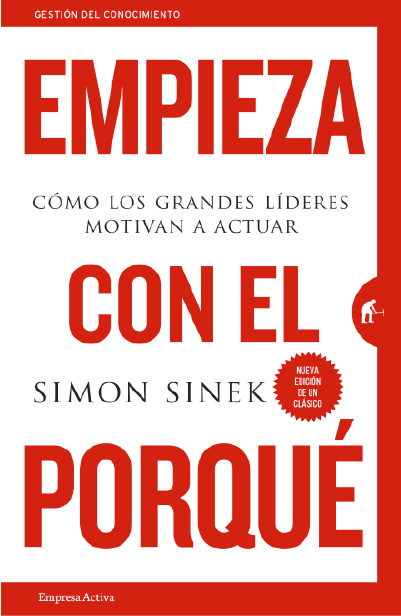 Empieza con el porqué, Simon Sinek