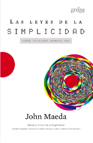 Las leyes de la simplicidad, John Maeda