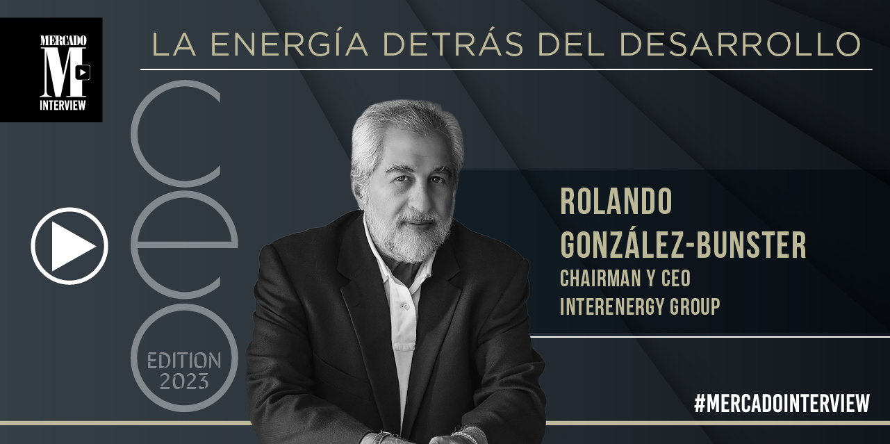 rolando gonzalez-bunster presidente y ceo de interenergy group en mercado interview