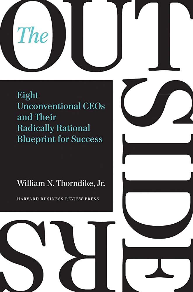 The Outsiders, William N. Thorndike Jr.